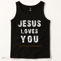 Jesus Loves You But No One Else Does Tank Top thumb 2
