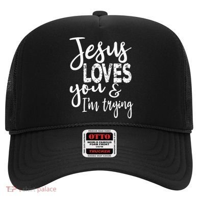 Jesus Loves You & IM Trying Hat