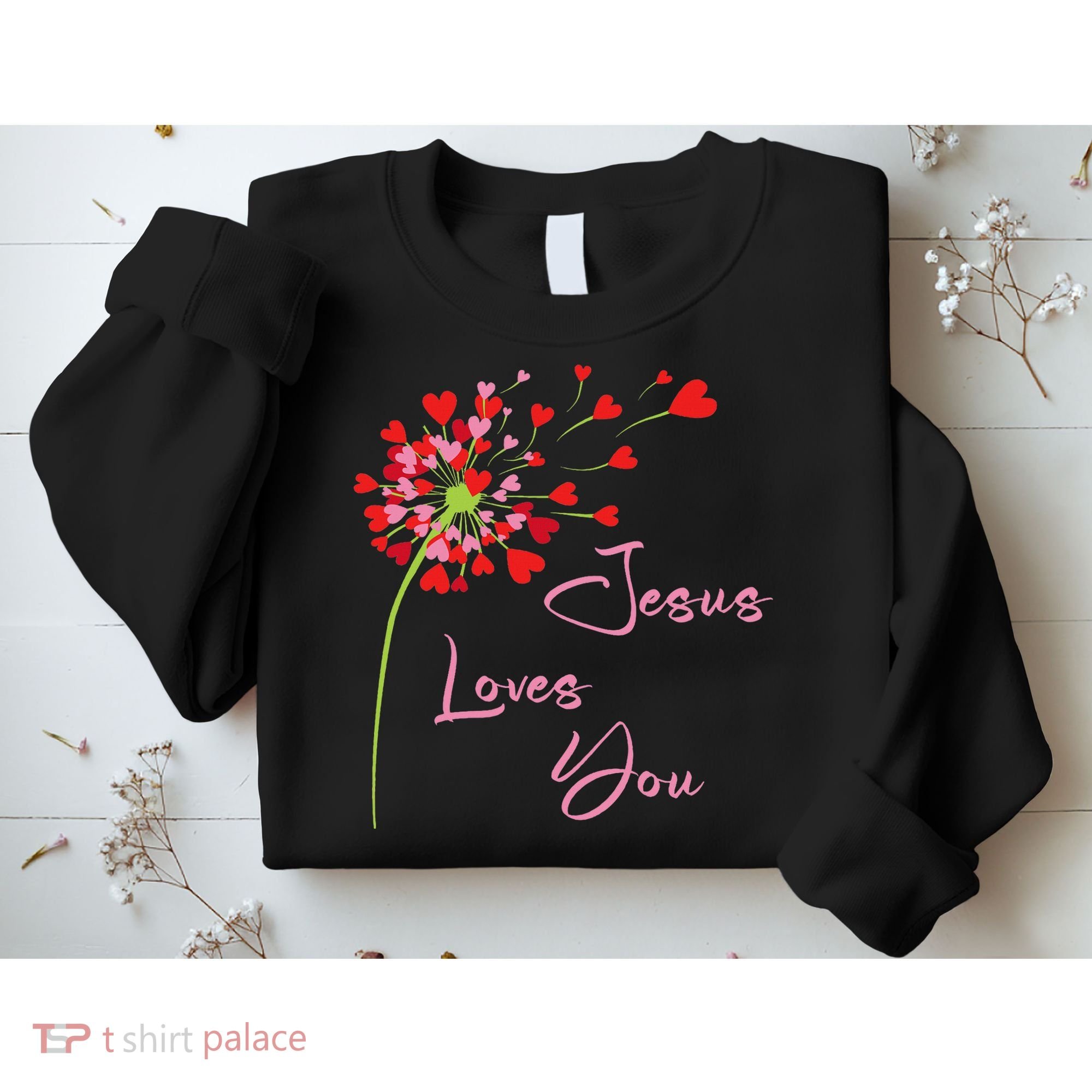 Jesus Loves You, Dandelion Blowing Hearts Christian Sweatshirt