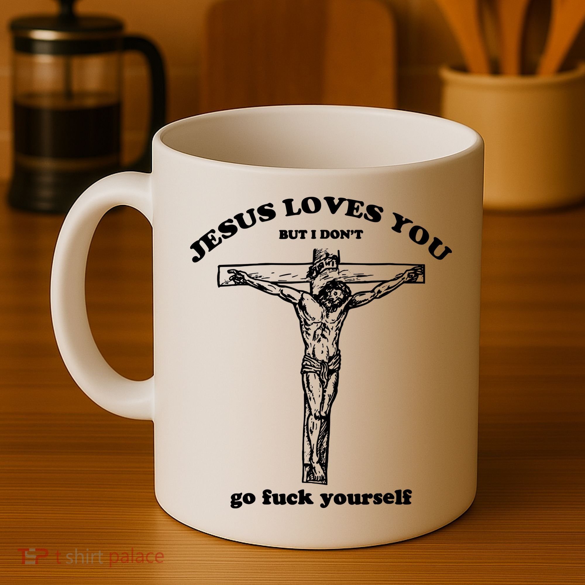 Jesus Loves You But I Dont Coffee Mug