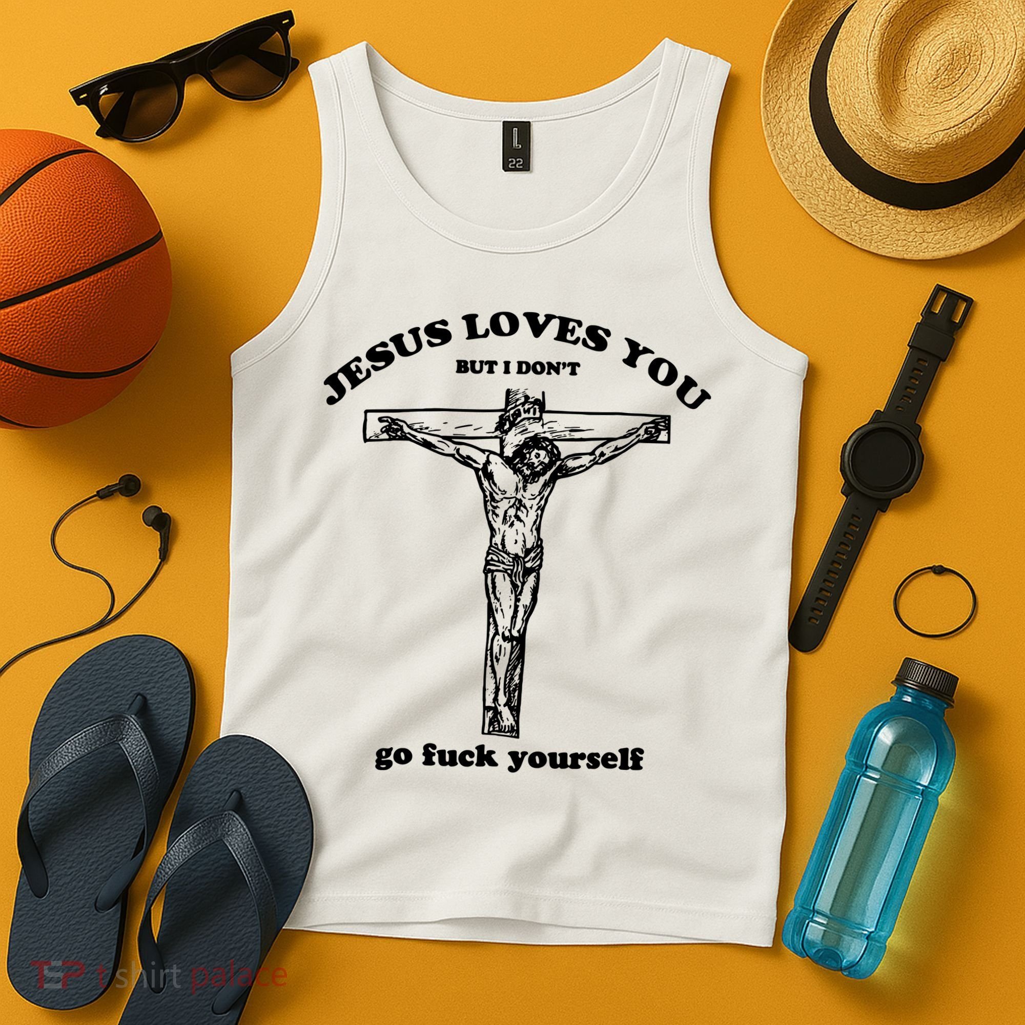 Jesus Loves You But I Dont Tank Top