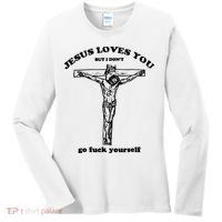 Jesus Loves You But I Dont Women's Long Sleeve Shirt thumb 0
