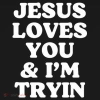 Jesus Loves You And Im Tryin {Trying) Women's Tank Top thumb 5
