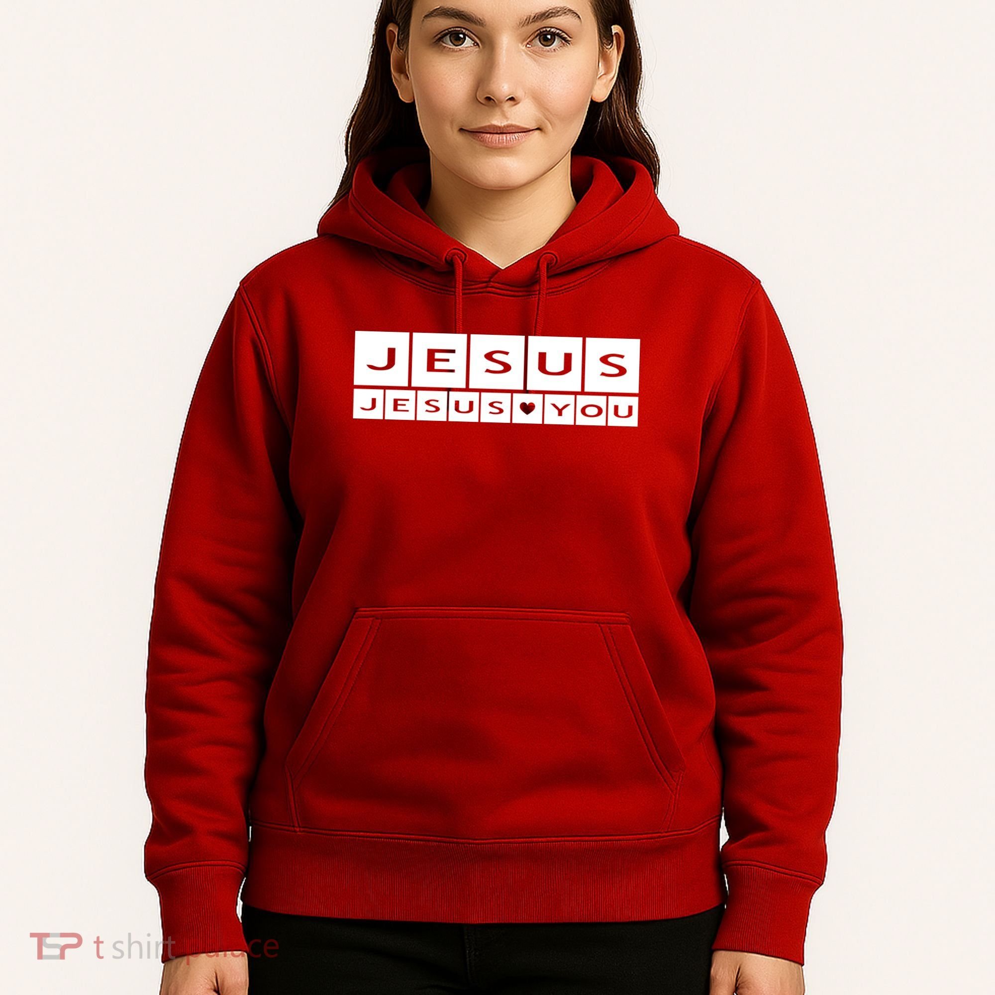Jesus Loves You Hoodie