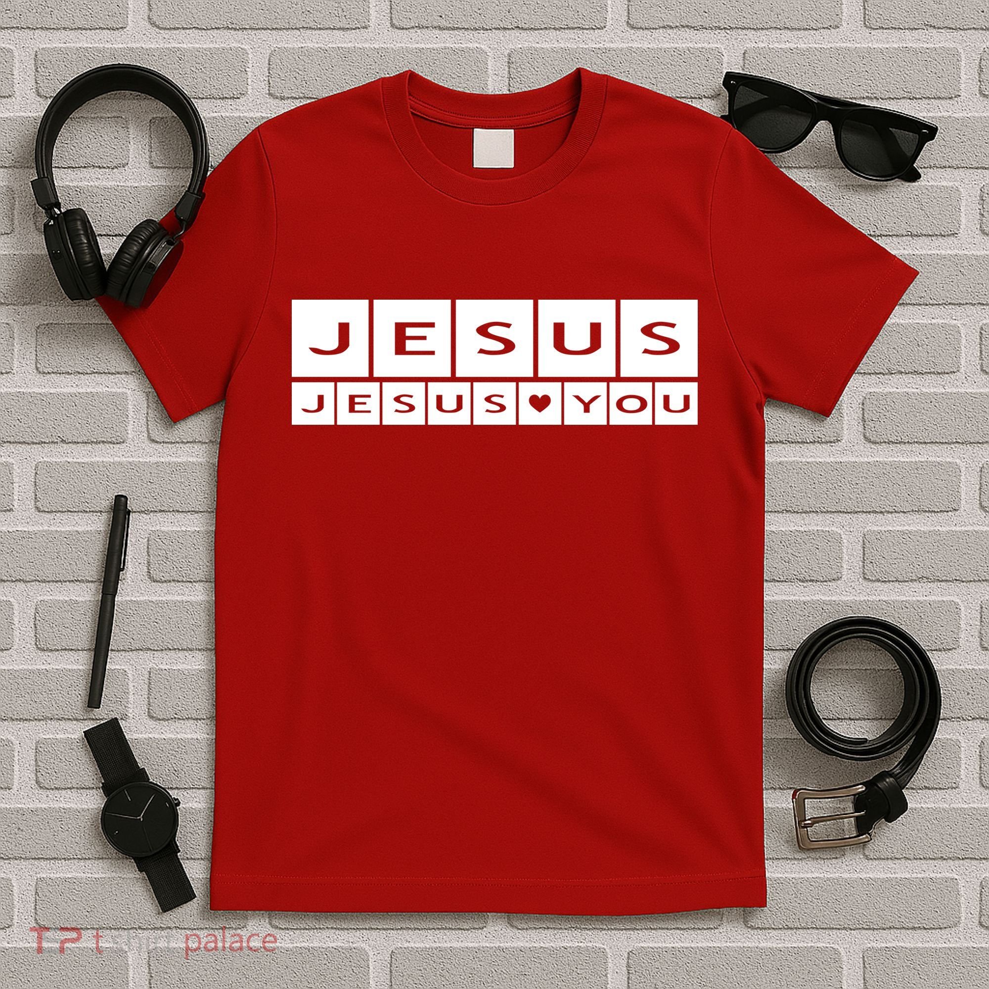 Jesus Loves You T-Shirt