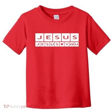 Jesus Loves You Toddler T-Shirt