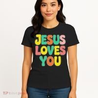 Jesus Loves You Faith And Inspiration Women's T-Shirt thumb 4
