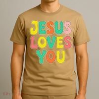Jesus Loves You Faith And Inspiration T-Shirt thumb 3