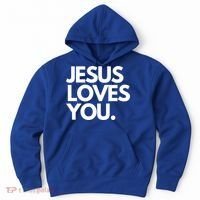 Jesus Loves You Christian Cute Gift Hoodie thumb 0