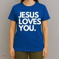 Jesus Loves You Christian Cute Gift T-Shirt thumb 4