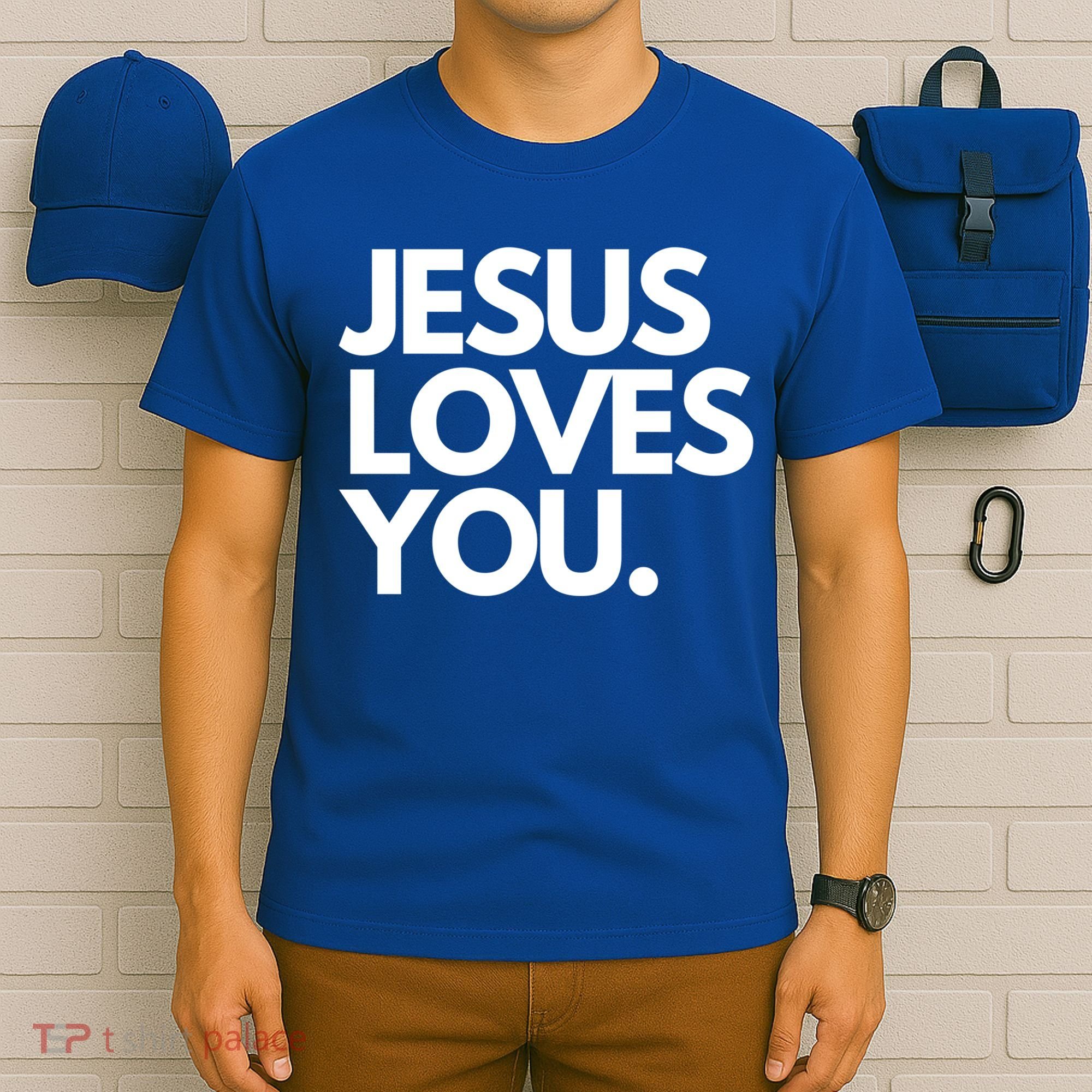 Jesus Loves You Christian Cute Gift T-Shirt
