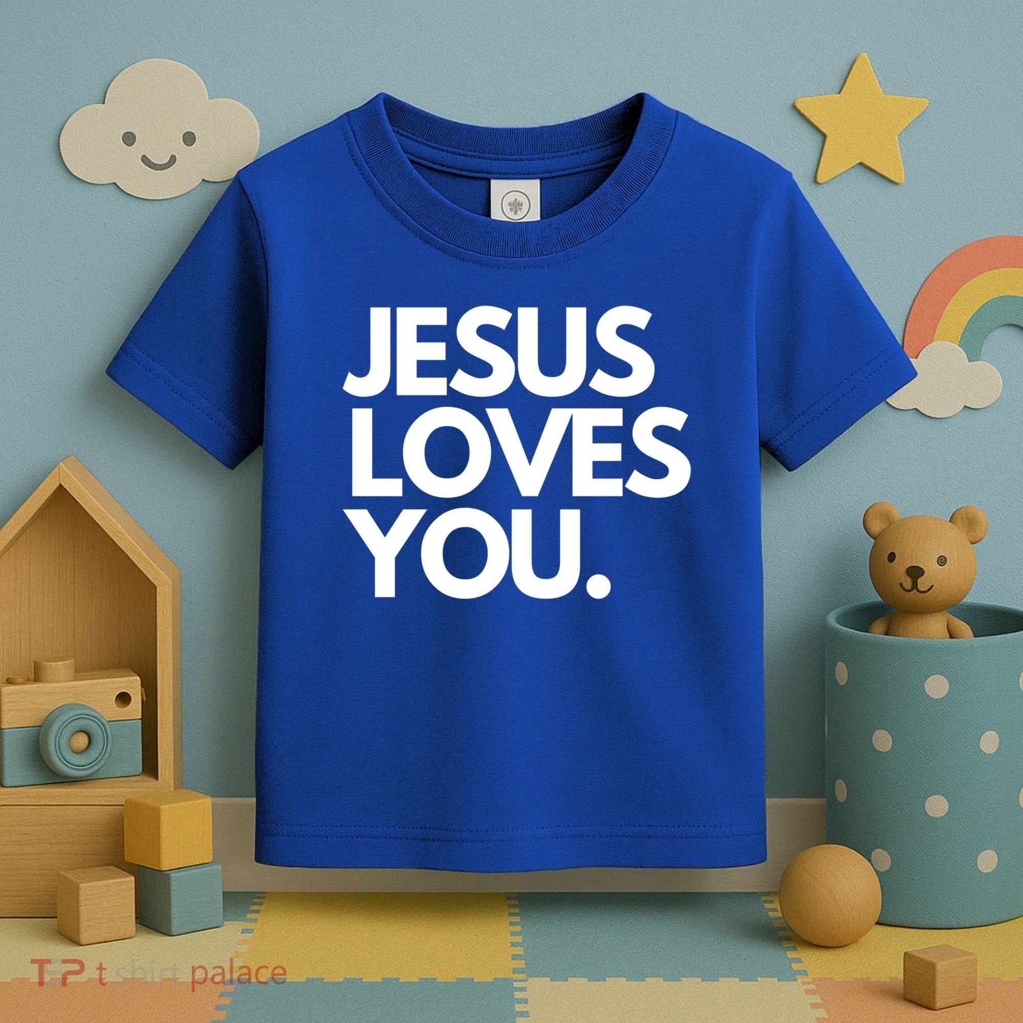 Jesus Loves You Christian Cute Gift Toddler T-Shirt