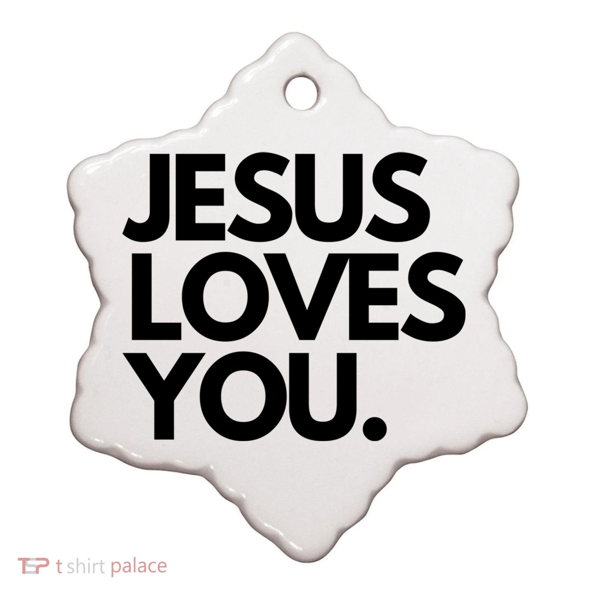 Jesus Loves You Christian Cute Gift Ceramic Ornament