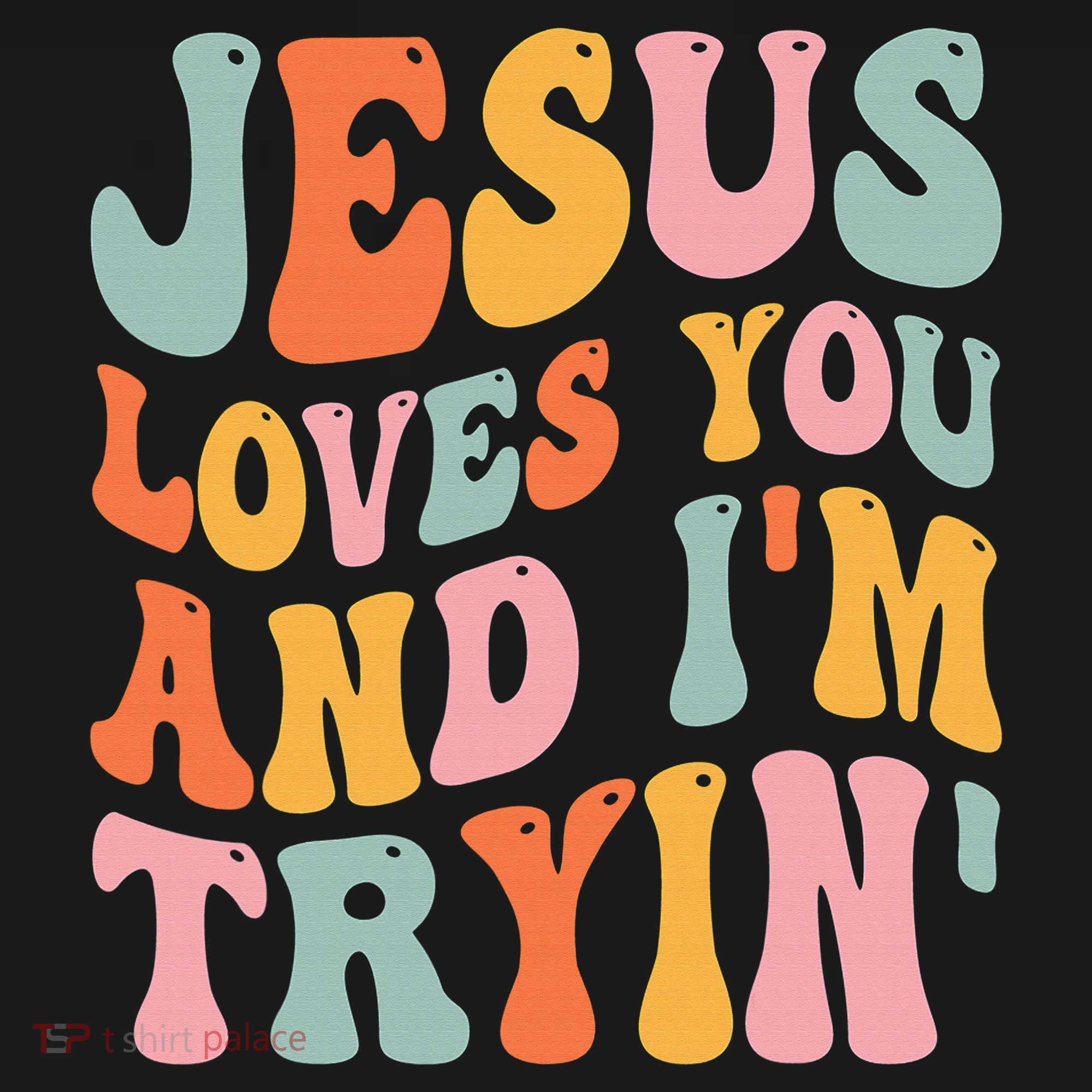 Jesus Loves You & I'm Trying Funny Christian Saying Women's Tank Top