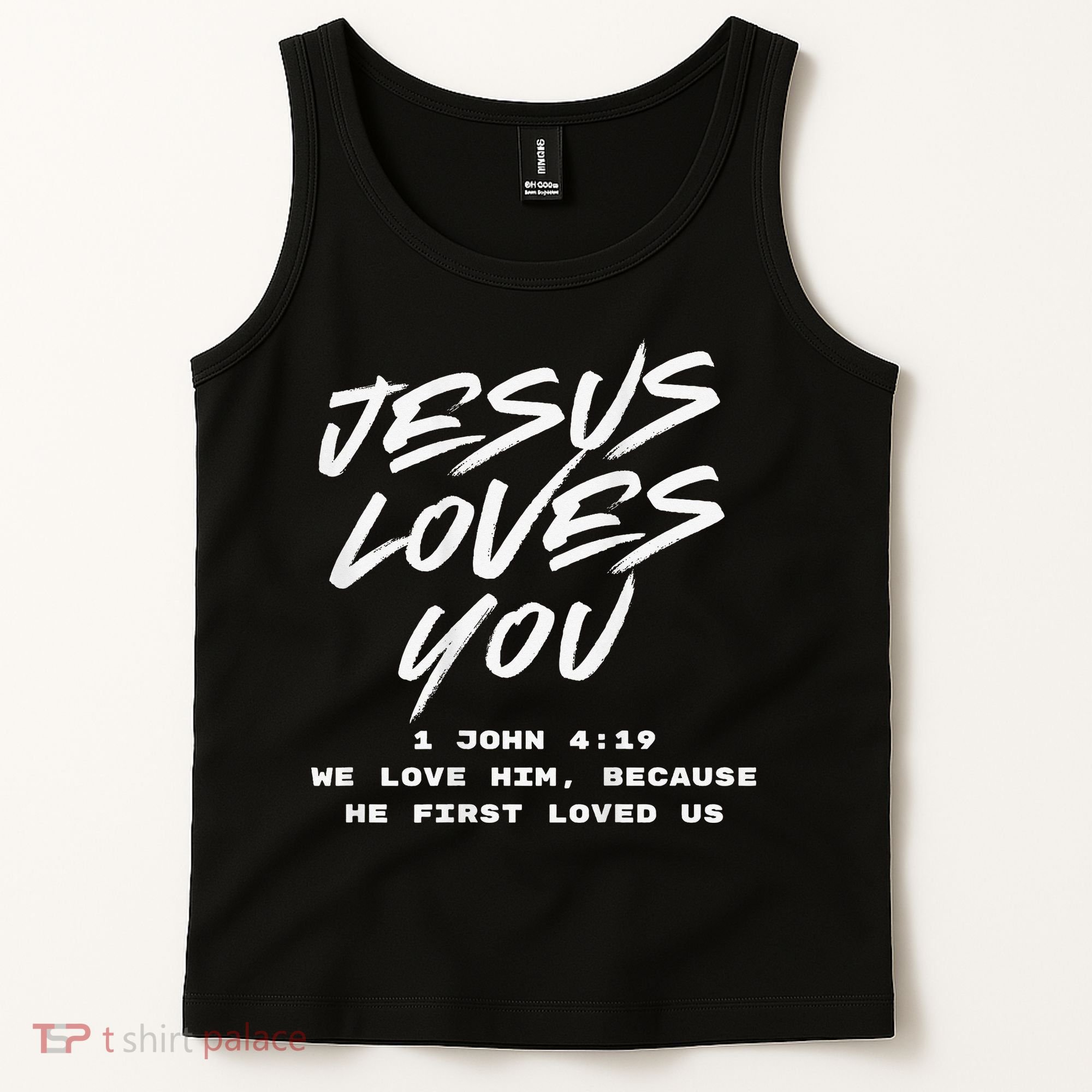 JESUS LOVES YOU 1 JOHN 419 Tank Top