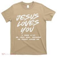 JESUS LOVES YOU 1 JOHN 419 T-Shirt thumb 0