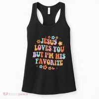 Jesus Loves You But IM His Favorite Christian God Women's Tank Top thumb 0