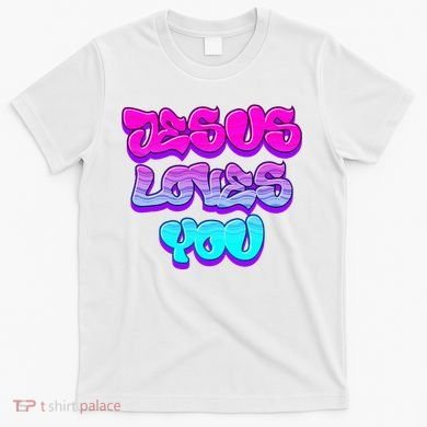 Jesus Loves You Graffiti Christian T-Shirt
