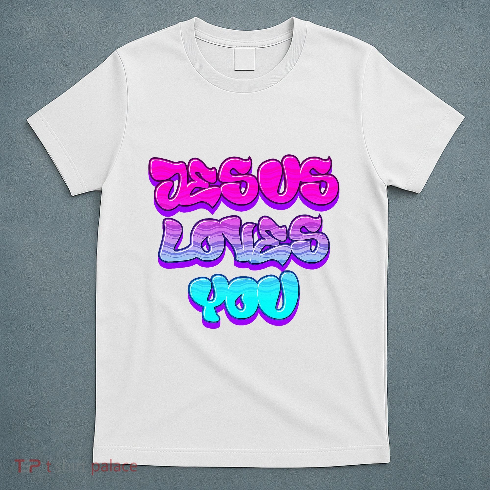 Jesus Loves You Graffiti Christian T-Shirt