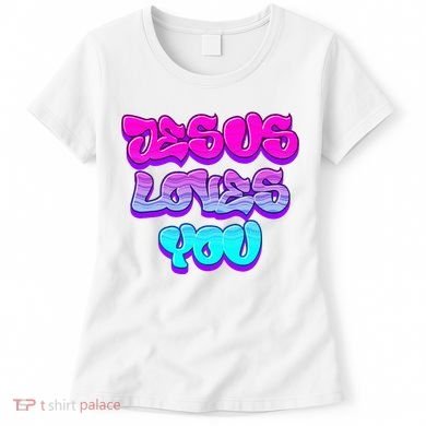 Jesus Loves You Graffiti Christian Women's T-Shirt