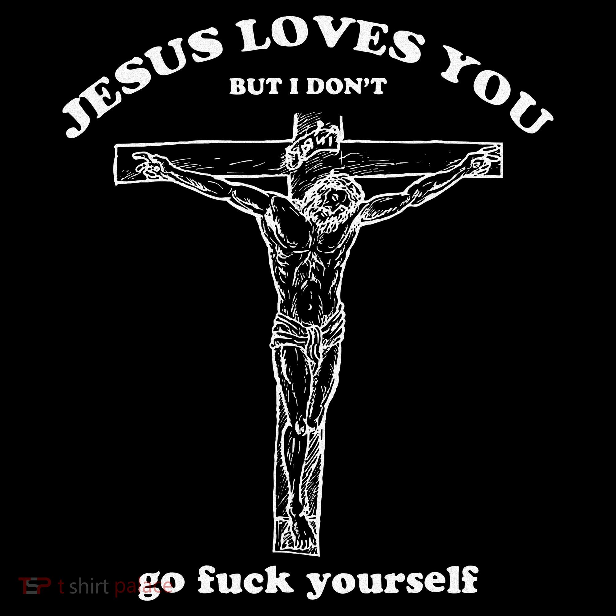 Jesus Loves You But I DonT Funny Coffee Mug