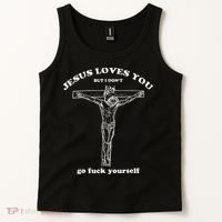 Jesus Loves You But I DonT Funny Tank Top thumb 2