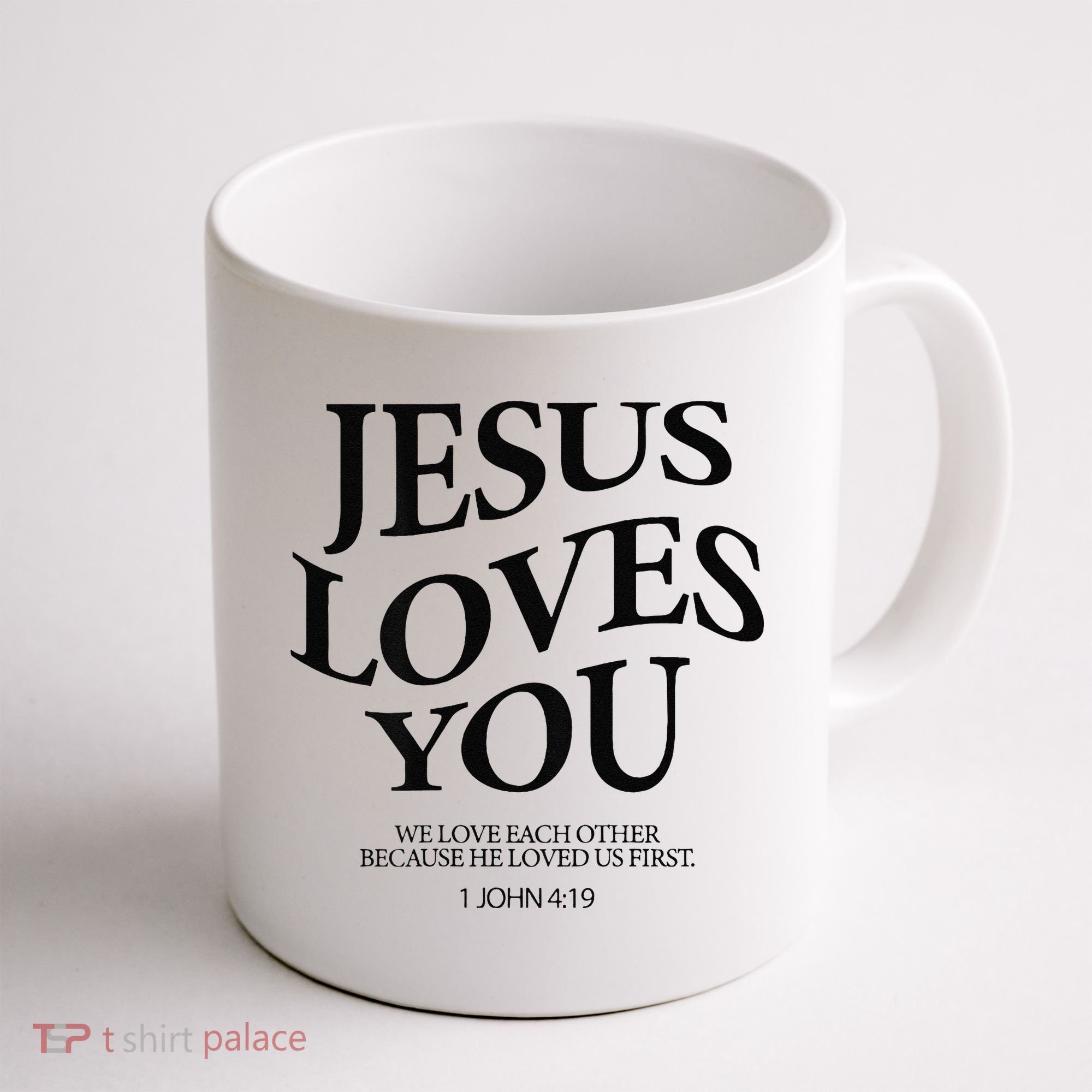 Jesus Loves You We Love Each Other Coffee Mug