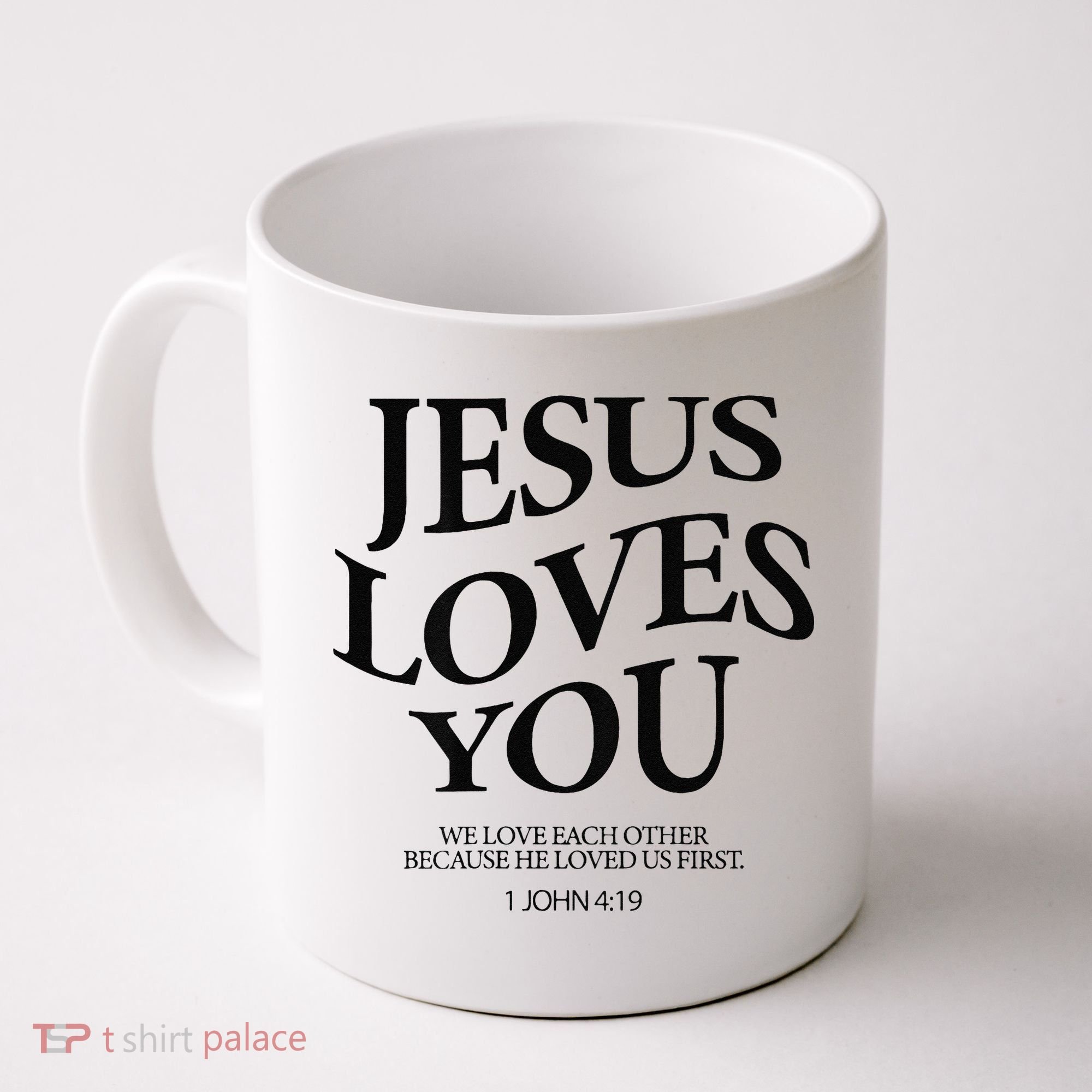 Jesus Loves You We Love Each Other Coffee Mug