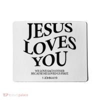 Jesus Loves You We Love Each Other Mousepad thumb 0