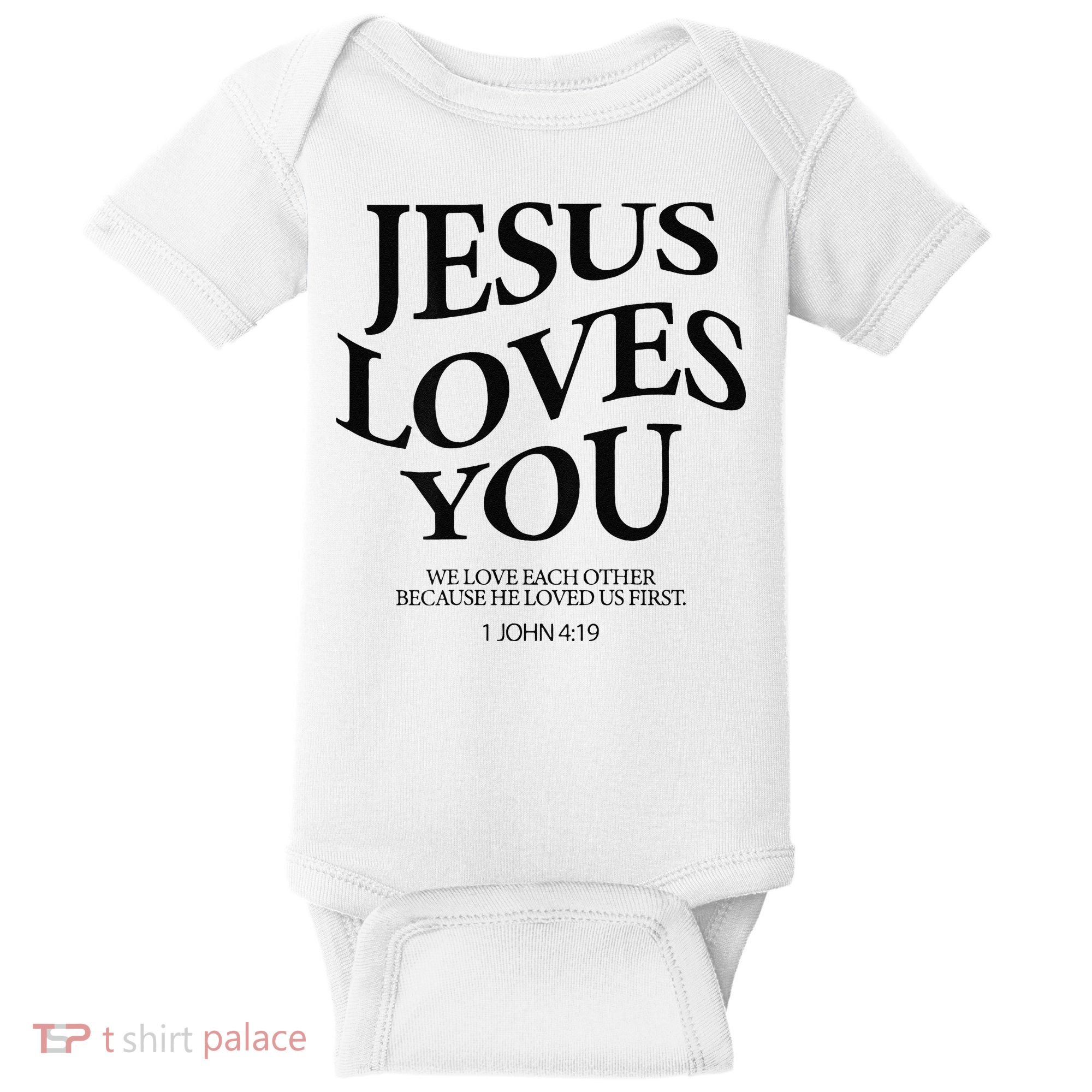 Jesus Loves You We Love Each Other Baby Bodysuit