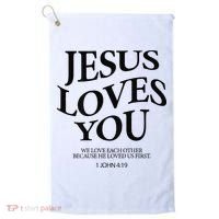 Jesus Loves You We Love Each Other Golf Towel thumb 0