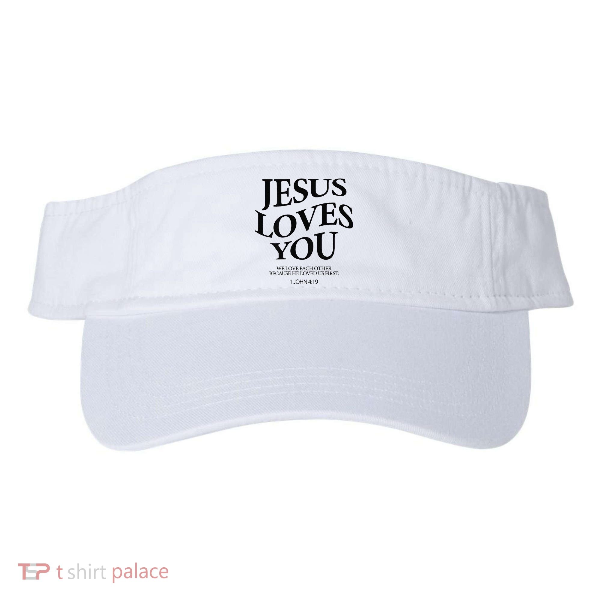 Jesus Loves You We Love Each Other Visor