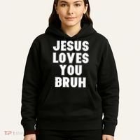 Jesus Loves You Bruh Hoodie thumb 5