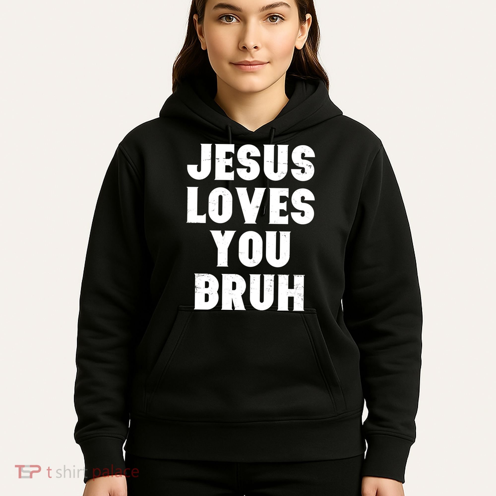 Jesus Loves You Bruh Hoodie
