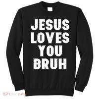 Jesus Loves You Bruh Sweatshirt thumb 0