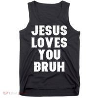 Jesus Loves You Bruh Tank Top thumb 0