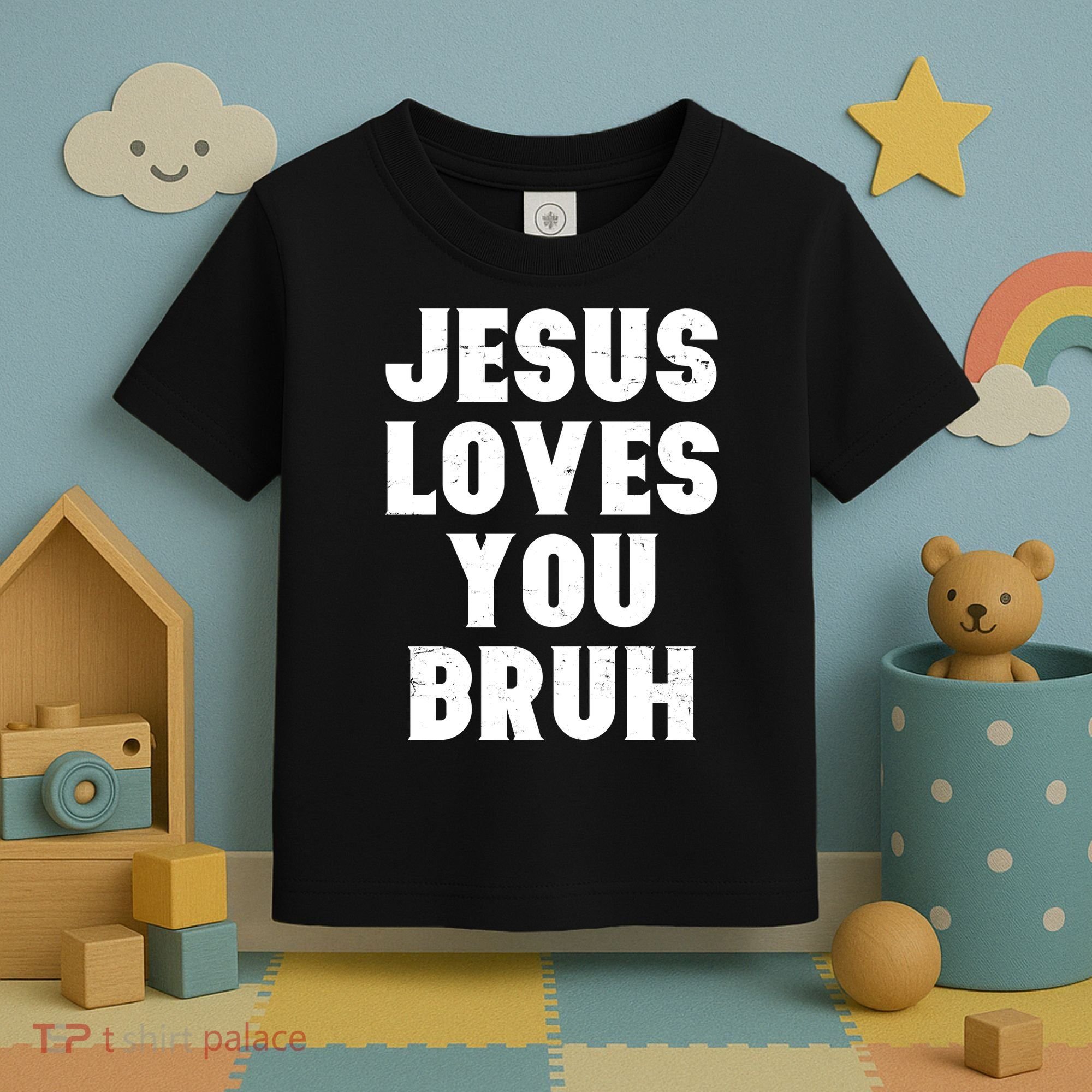 Jesus Loves You Bruh Toddler T-Shirt