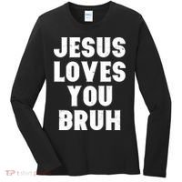 Jesus Loves You Bruh Women's Long Sleeve Shirt thumb 0