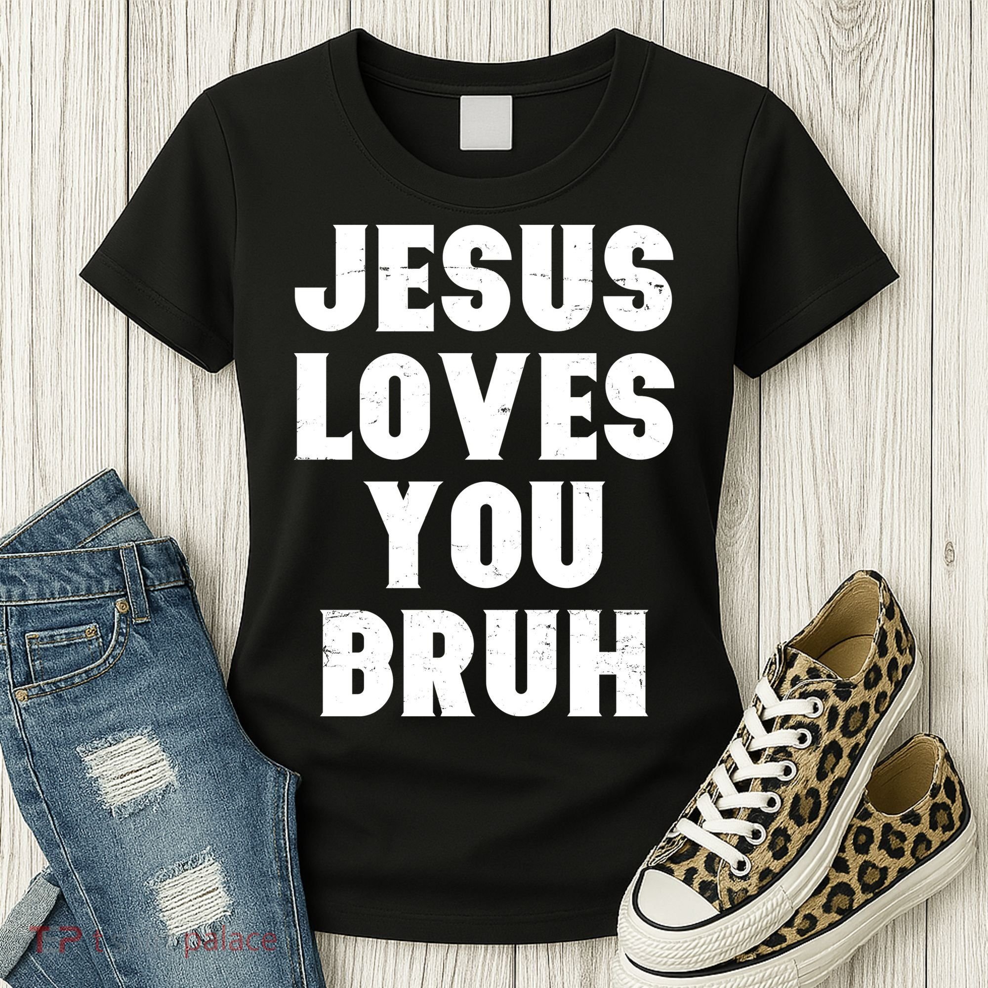 Jesus Loves You Bruh Women's T-Shirt