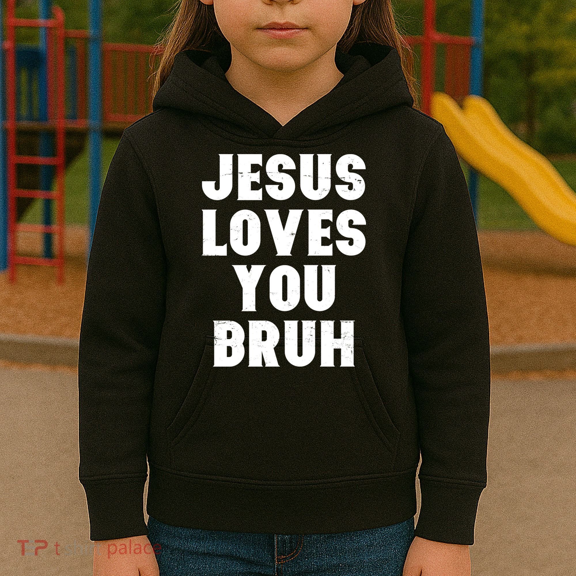 Jesus Loves You Bruh Kids Hoodie