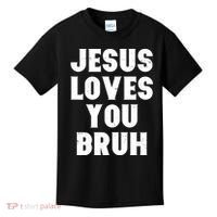 Jesus Loves You Bruh Kids T-Shirt thumb 0
