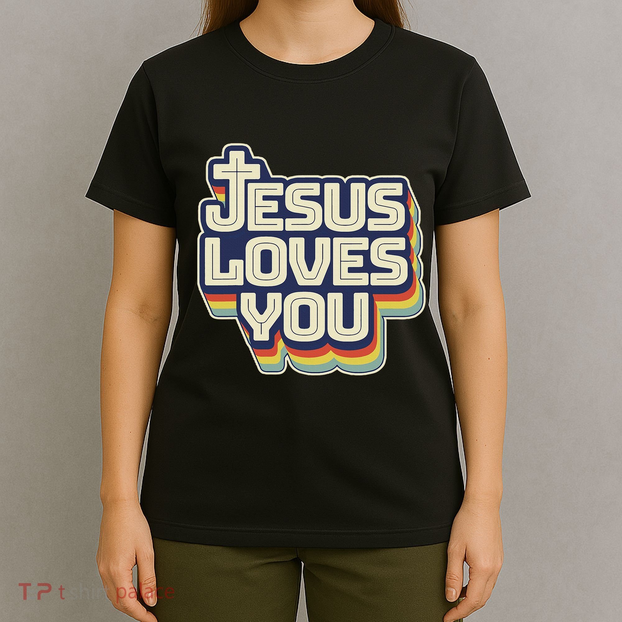Jesus Loves You Christian T-Shirt