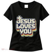 Jesus Loves You Christian Women's T-Shirt thumb 0