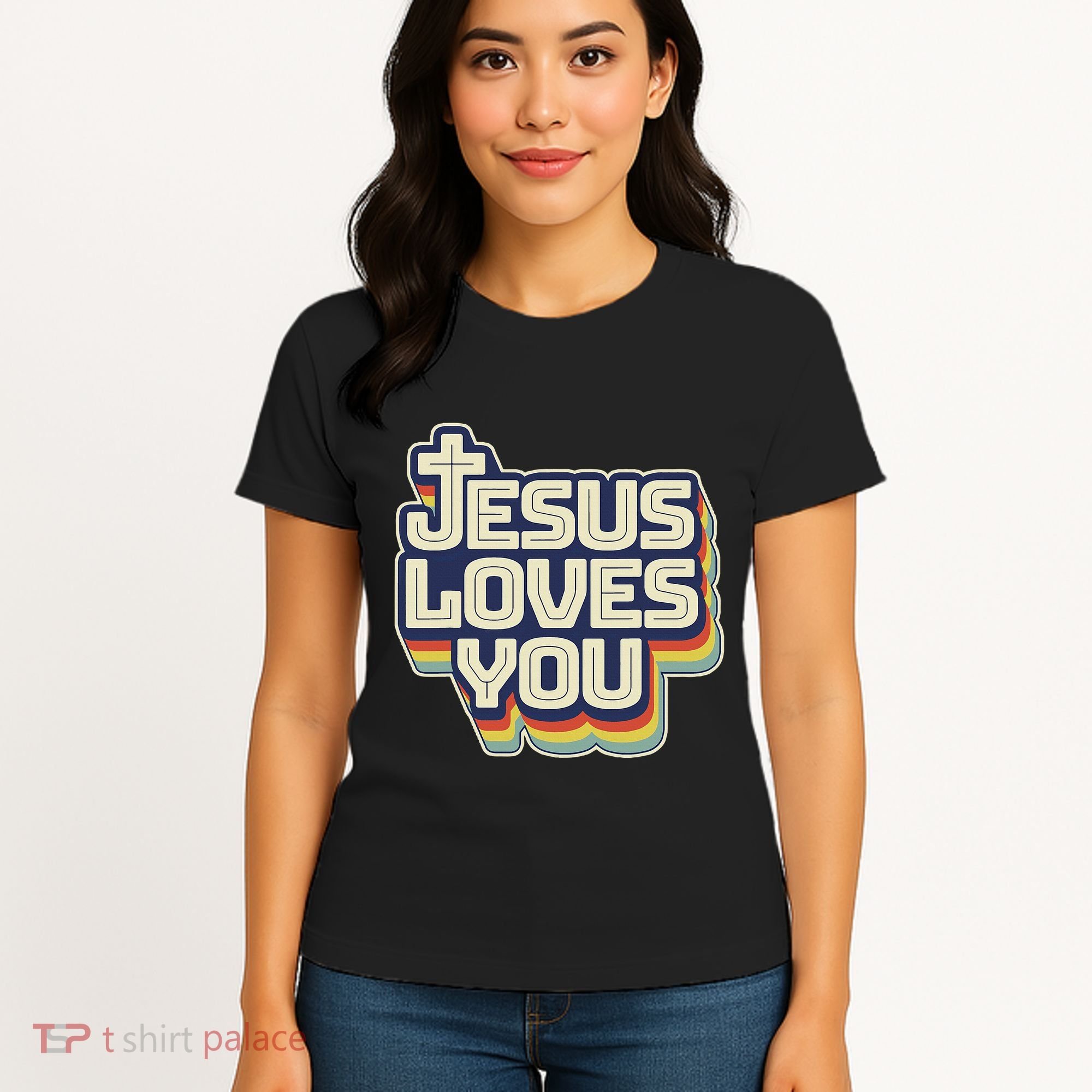 Jesus Loves You Christian Women's T-Shirt