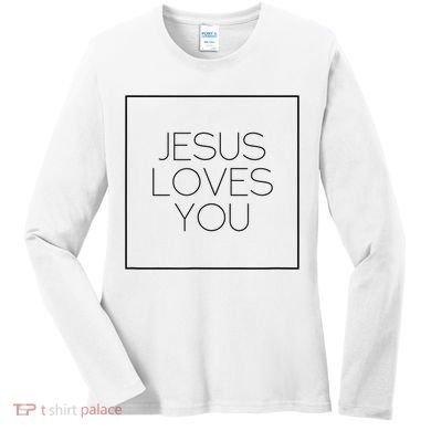 Jesus Loves You Women's Long Sleeve Shirt