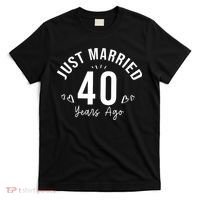 Just Married 40 Years Ago Husband And Wife T-Shirt thumb 0
