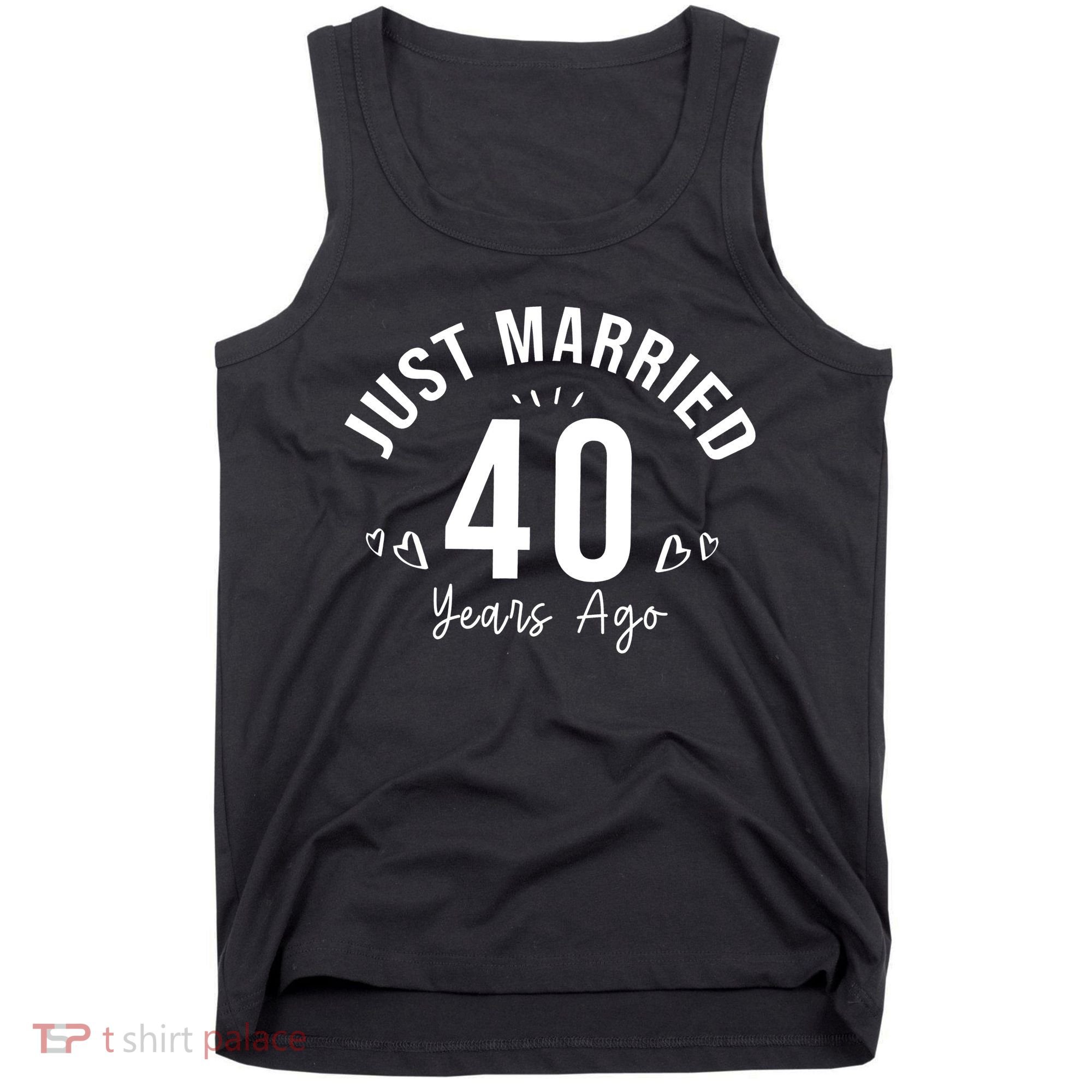 Just Married 40 Years Ago Husband And Wife Tank Top