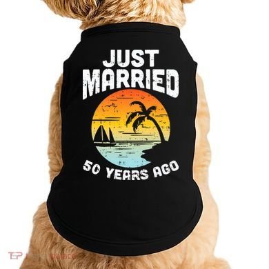 Just Married 50 Years Ago Anniversary Cruise Doggie Tank