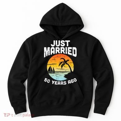 Just Married 50 Years Ago Anniversary Cruise Hoodie