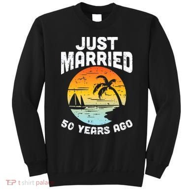 Just Married 50 Years Ago Anniversary Cruise Sweatshirt